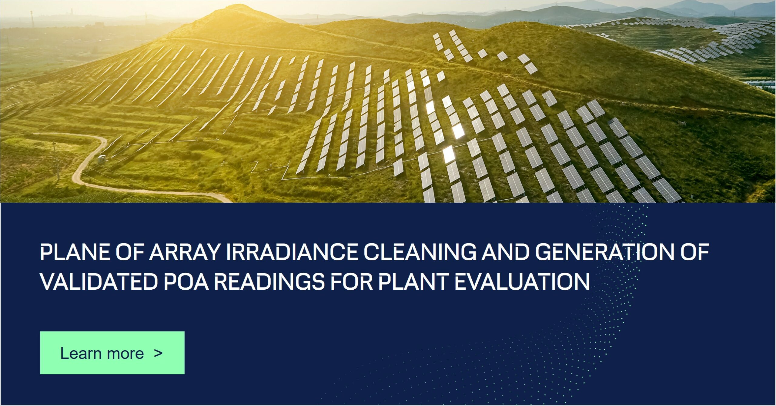 A comprehensive guide to cleaning and validating Plane of Array (POA) Irradiance Readings