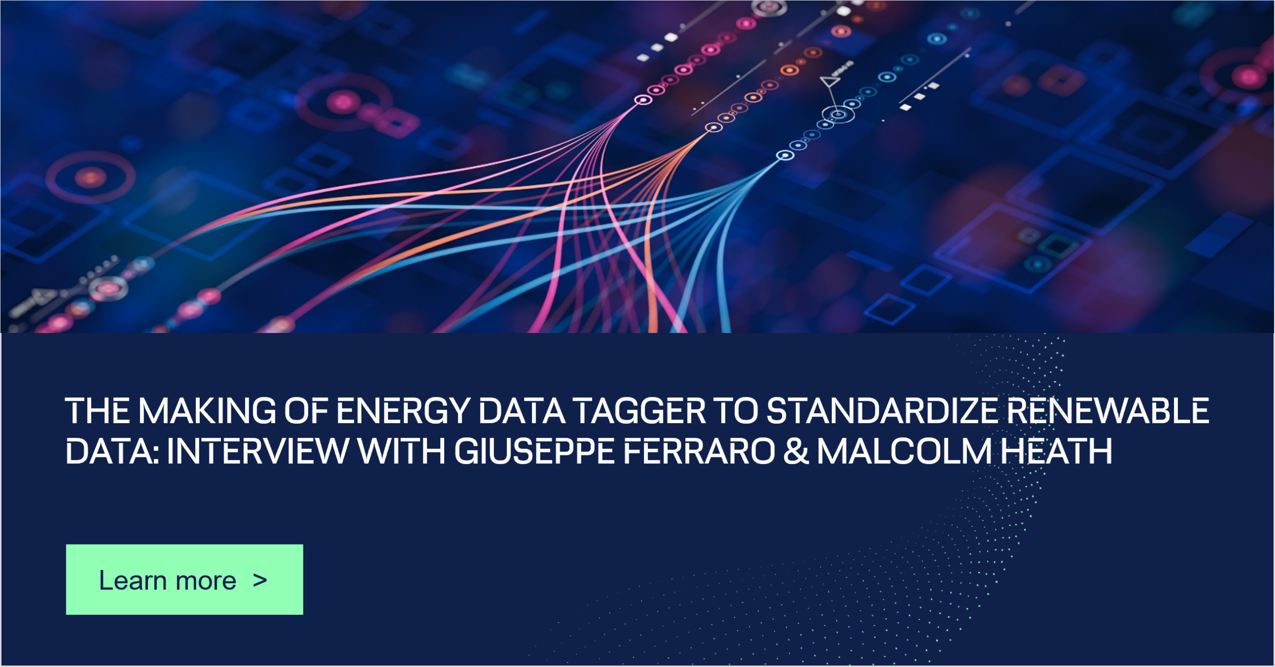 The making of Energy Data Tagger to standardize renewable data: interview with Giuseppe Ferraro & Malcolm Heath