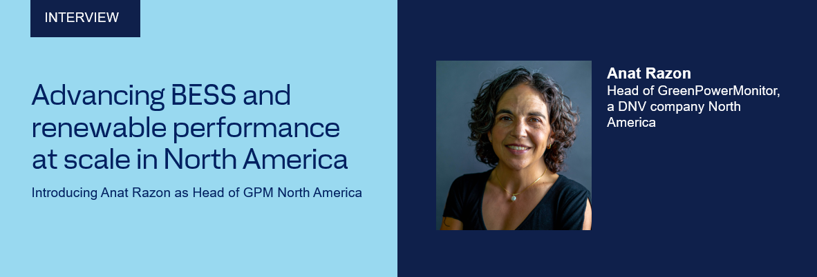 Advancing BESS and Renewable Performance at Scale: Introducing Anat Razon as Head of GPM North America 