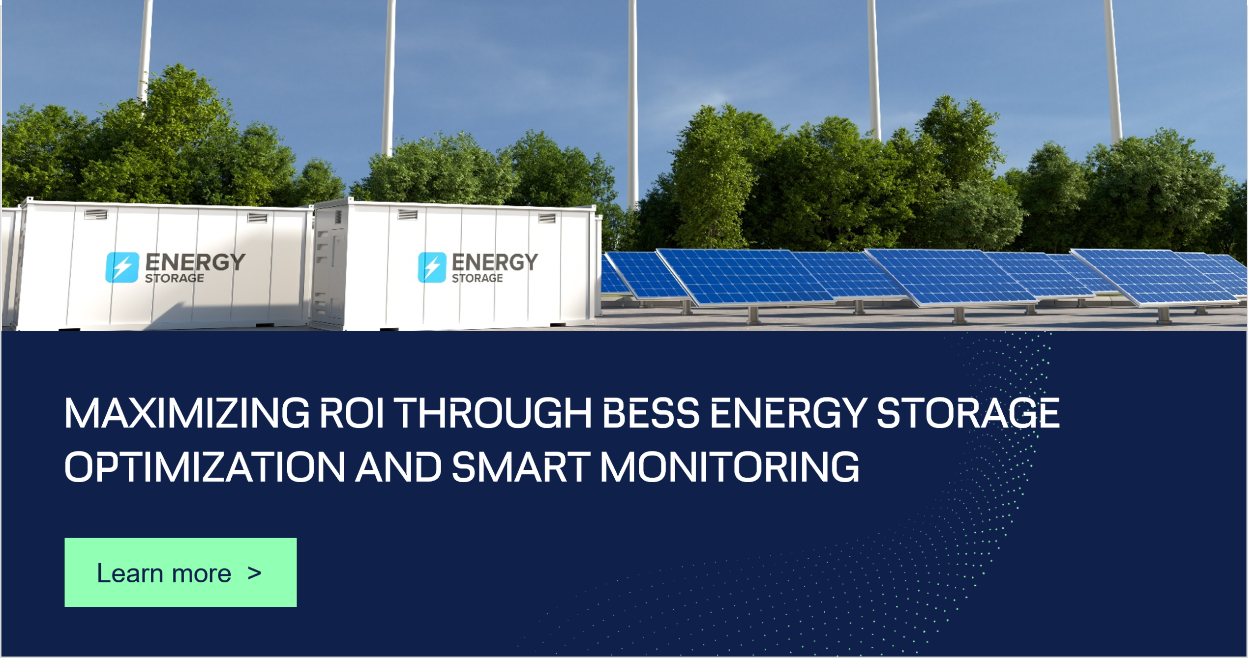 Maximizing ROI through BESS energy storage optimization and smart monitoring 